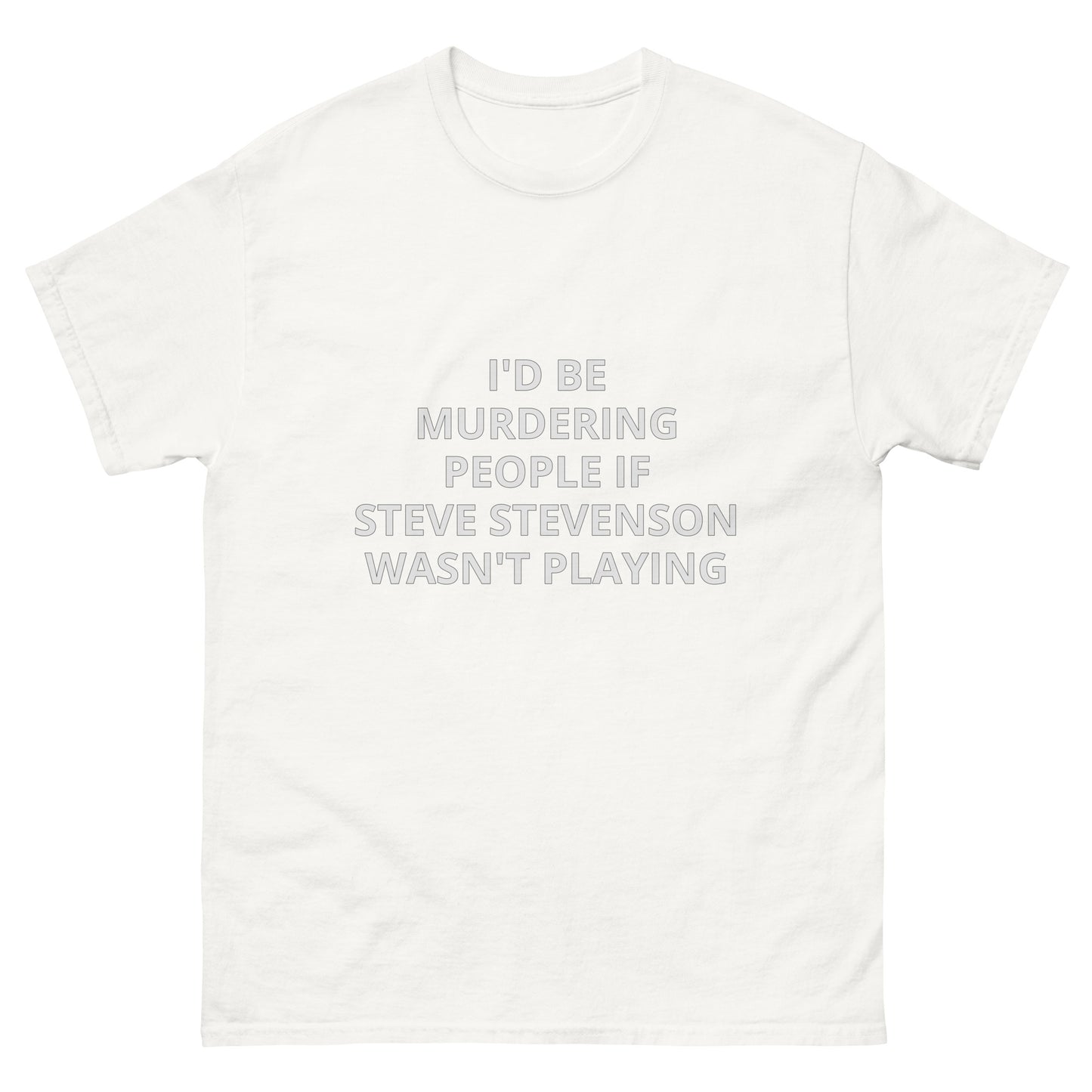 Steve Stevenson Murder T-Shirt (Unisex)