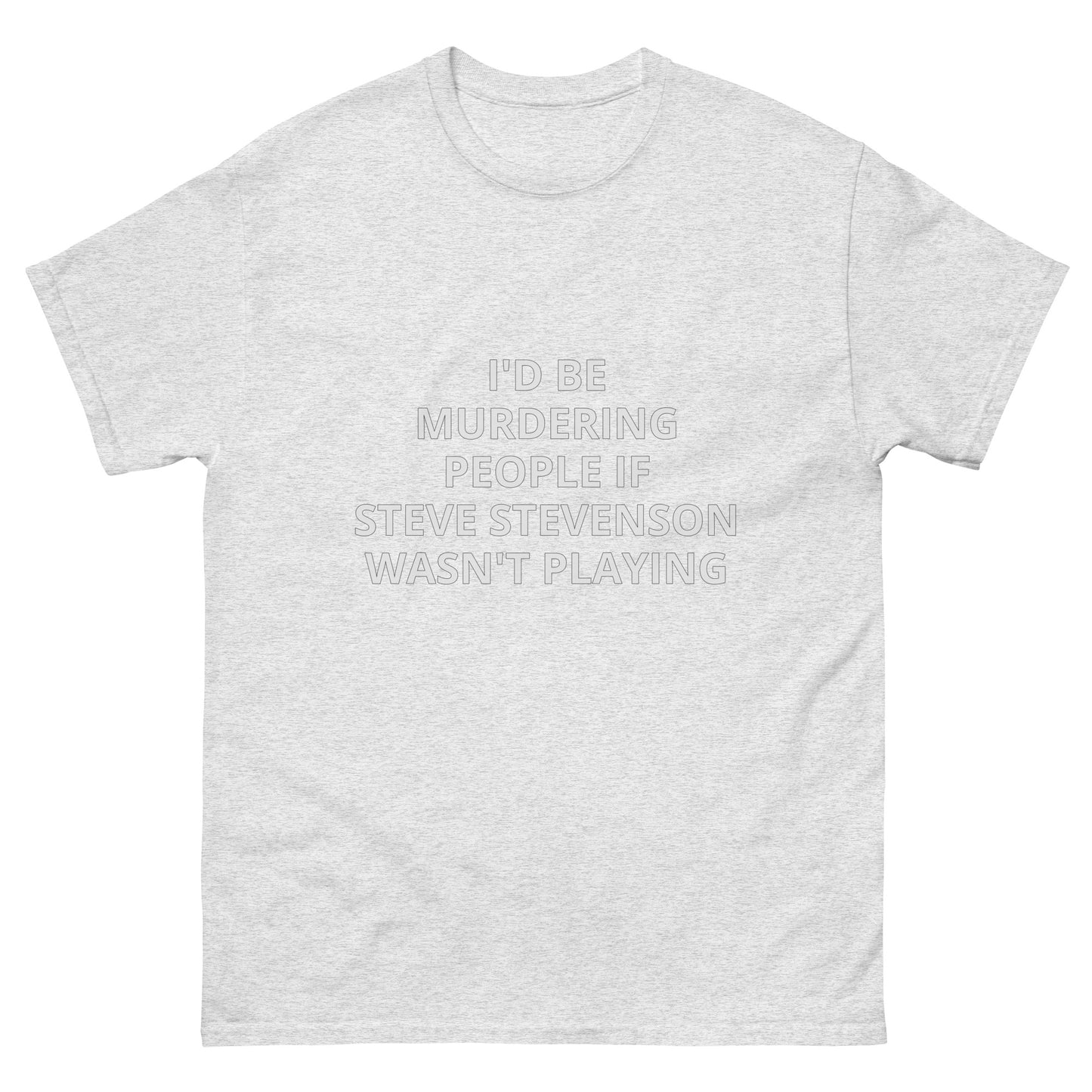 Steve Stevenson Murder T-Shirt (Unisex)