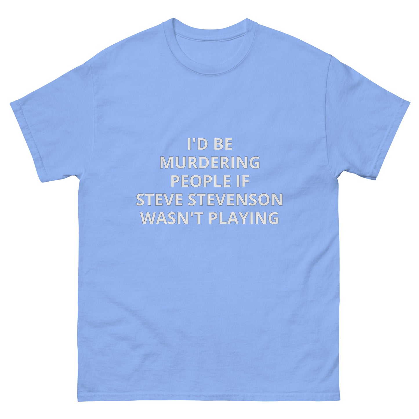 Steve Stevenson Murder T-Shirt (Unisex)