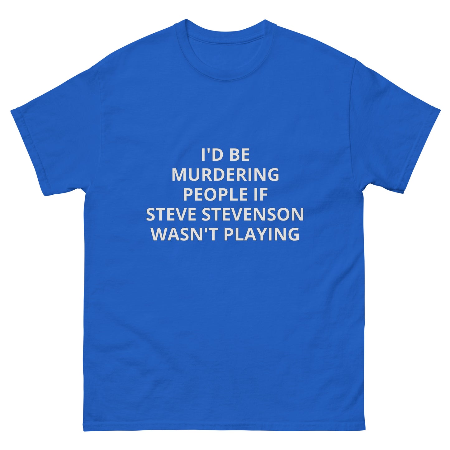 Steve Stevenson Murder T-Shirt (Unisex)