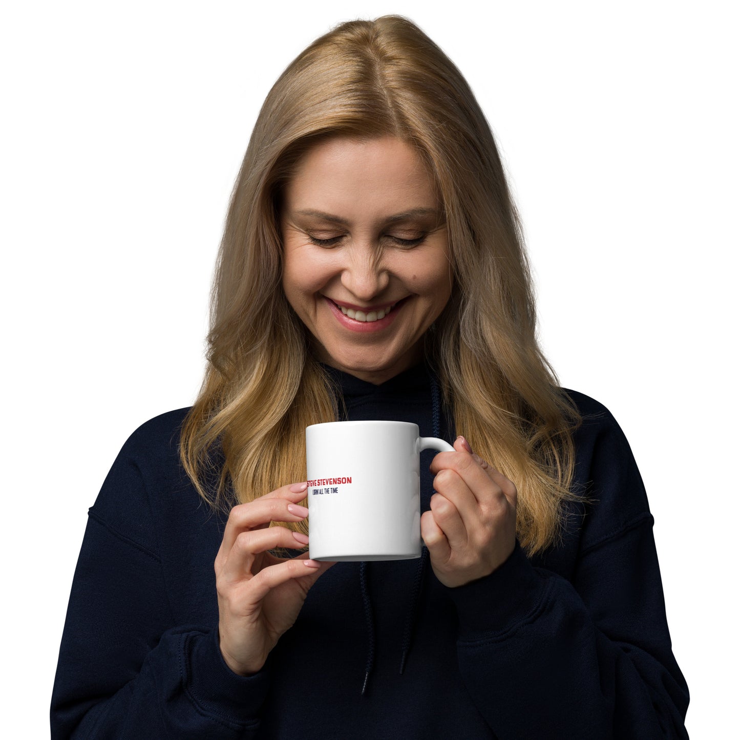 Coffee Mug - I Drink All The Time